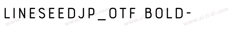 LINESeedJP_OTF Bold字体转换